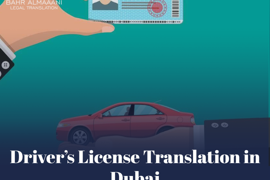 Driving License Translation in Dubai